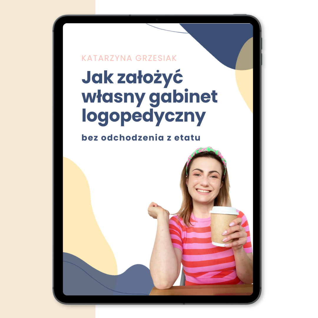 E-book: Jak założyć własny gabinet logopedyczny – bez odchodzenia z etatu